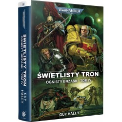 Warhammer 40.000 Ognisty Brzask tom IV - Świetlisty Tron Guy Haley