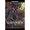 Warhammer Chronicles Thanquol i Rozpruwacz Kości tom 1 Szary Prorok C.L.