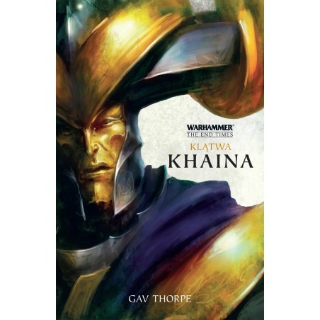 Koniec Czasów Tom 3 Klątwa Khaina Gav Thorpe