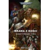 Brama z kości. Ognisty Brzask. Tom 2 Andy Clark