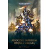 Warhammer 40.000: Mroczne Imperium: Wojna z Zarazą TOM 2 Guy Haley