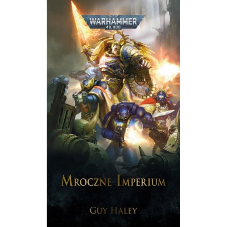 Warhammer 40.000: Mroczne Imperium TOM 1 Guy Haley