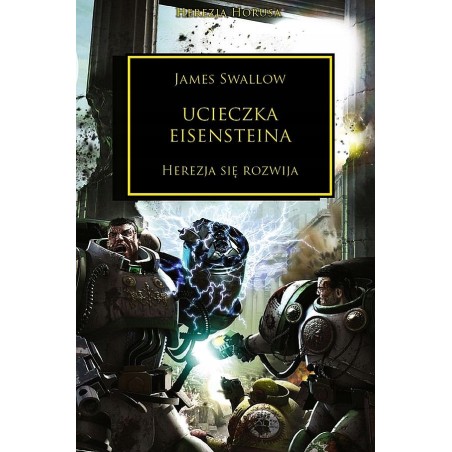 Ucieczka Eisensteina James Swallow Herezja Horusa