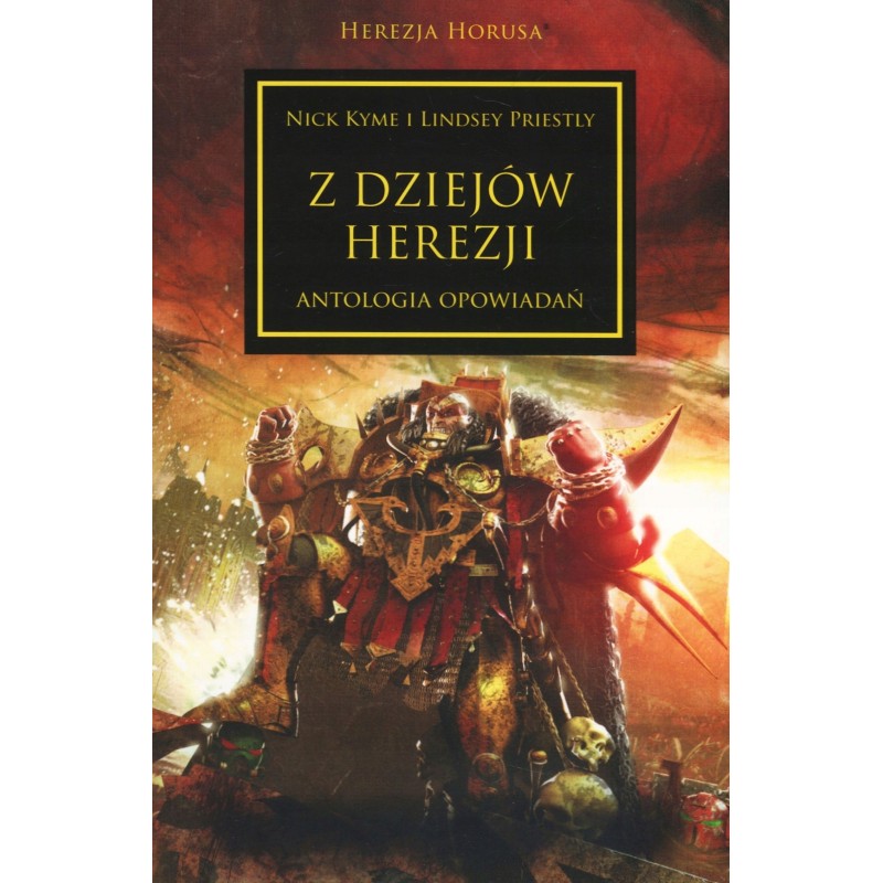 Herezja Horusa z dziejów herezji antologia opowiadań Lindsey Priestly, Nick