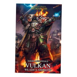 Warhammer 40.000 Herezja Horusa Vulkan Władca Smoków David Annandale