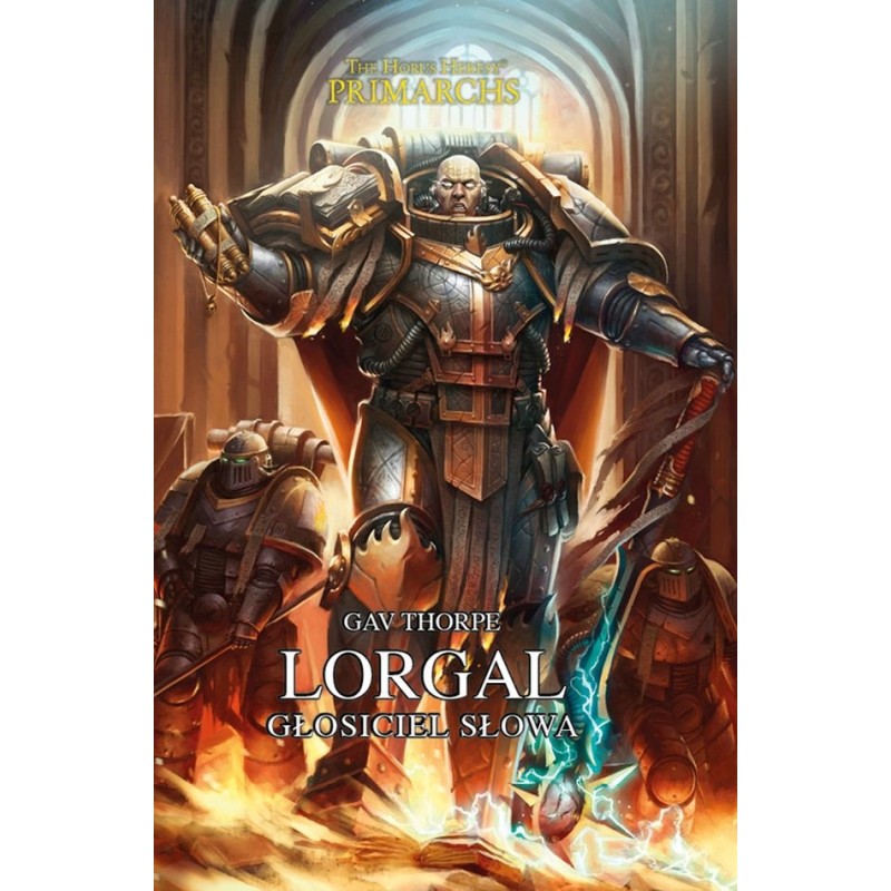 Lorgal. Głosiciel Słowa Gav Thorpe Warhammer Herezja Horusa