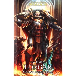 Lorgal. Głosiciel Słowa Gav Thorpe Warhammer Herezja Horusa