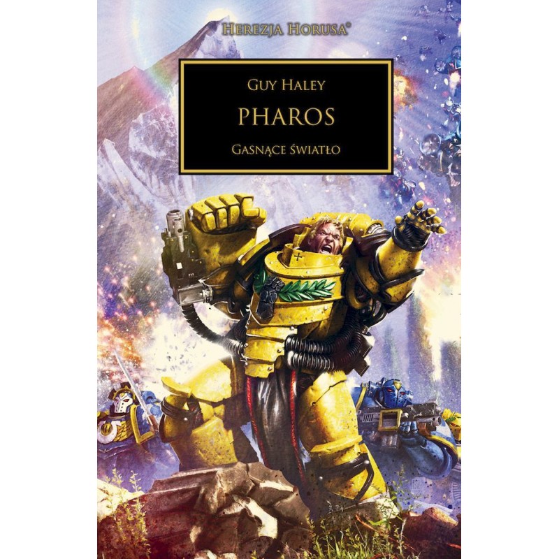 Pharos. Gasnące światło. Herezja Horusa Guy Haley