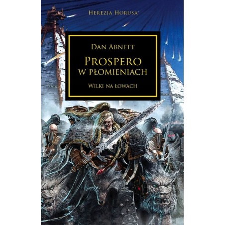 Prospero w płomieniach wilki na łowach Dan Abnett Warhammer Herezja Horusa