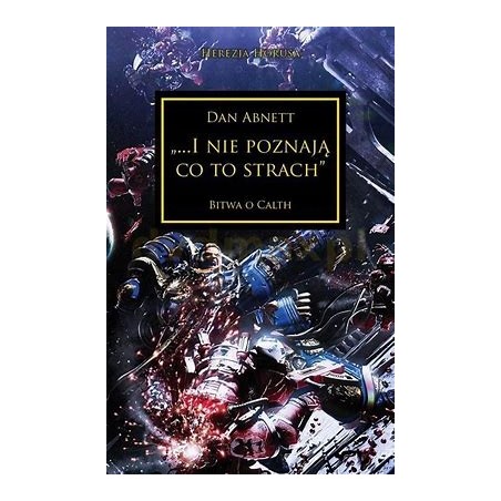 I nie poznają co to strach bitwa o Calth Dan Abnett Herezja Horusa