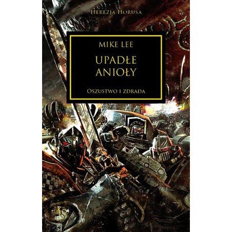 Upadłe Anioły Mike Lee Warhammer Herezja Horusa