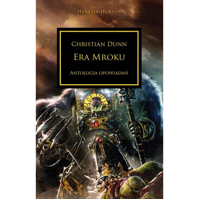 Era mroku Praca zbiorowa Warhammer Herezja Horusa