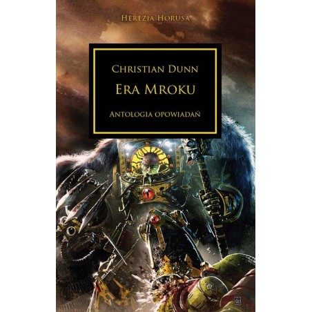Era mroku Praca zbiorowa Warhammer Herezja Horusa