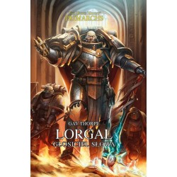 Lorgal. Głosiciel Słowa Gav Thorpe Warhammer Herezja Horusa