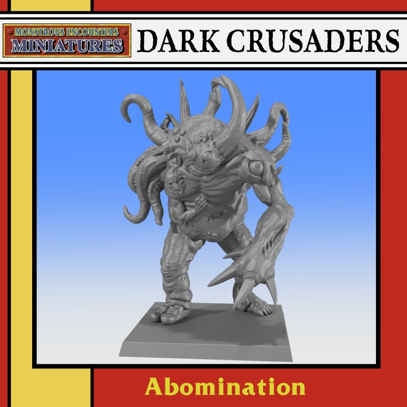 DARK CRUSADERS: Abomination Monstrous Encounters
